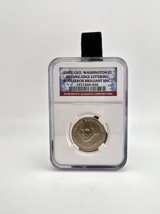 2007 $1 Washington Presidential NGC MS65 MINT ERROR Missing Edge Lettering